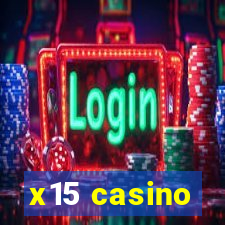 x15 casino